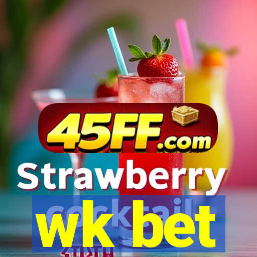 wk bet